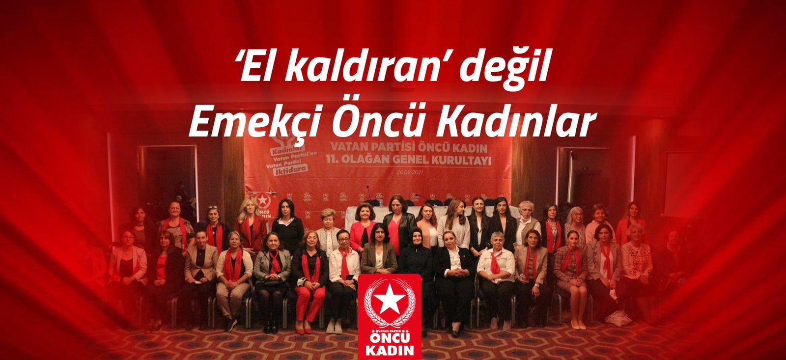 ‘El kaldıran’ değil Emekçi Öncü Kadınlar